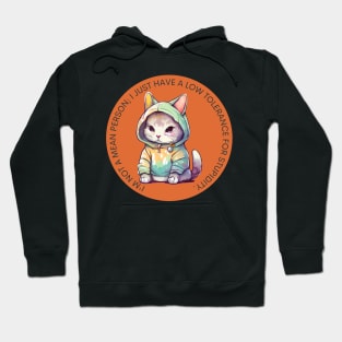 Cats - Low tolerance for stupidity Hoodie